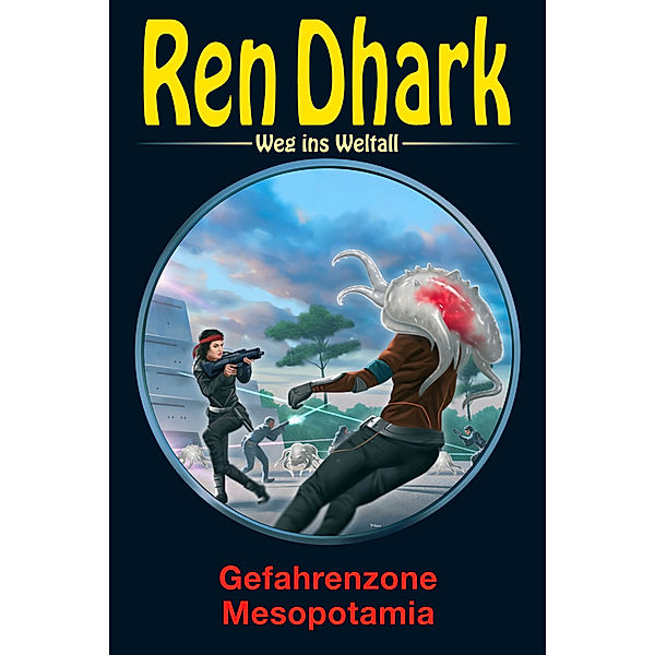 Ren Dhark - Weg ins Weltall, Gefahrenzone Mesopotamia, Manfred Weinland, Jan Gardemann, Nina Morawietz