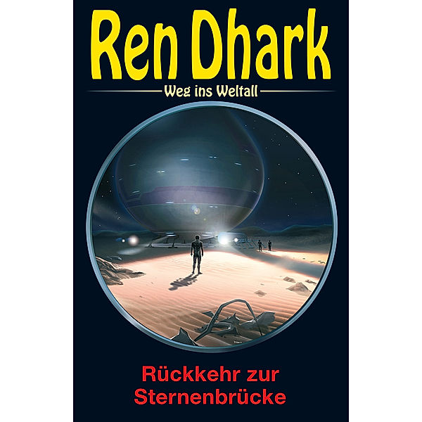 Ren Dhark - Weg ins Weltall, Rückkehr zur Sternenbrücke