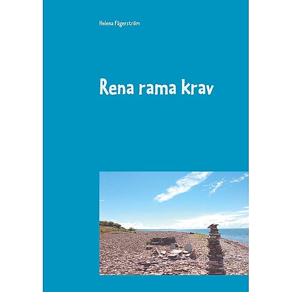 Rena rama krav, Helena Fägerström