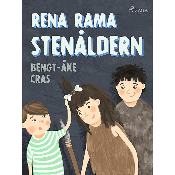 Rena rama stenåldern, Bengt-Åke Cras