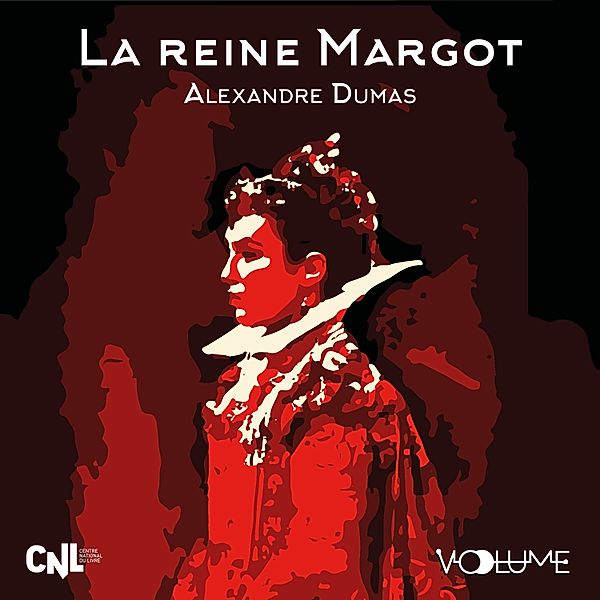 Renaissance - 1 - La Reine Margot, Alexandre Dumas