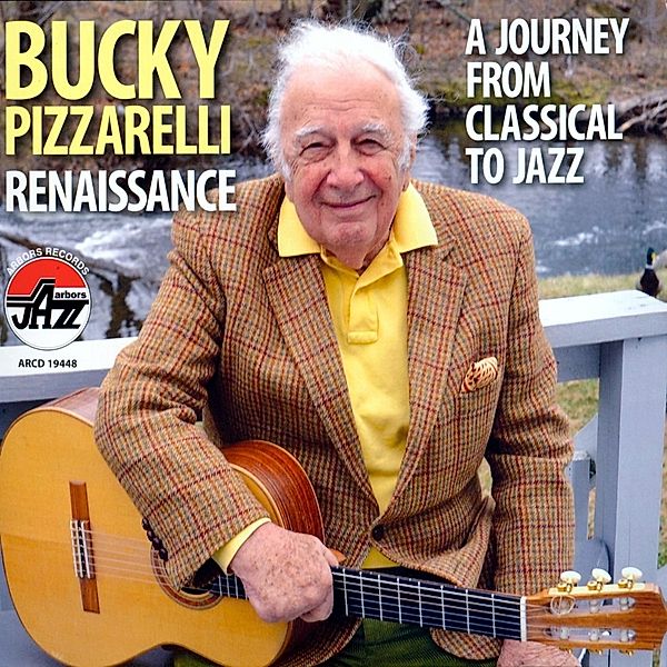 Renaissance, Bucky Pizzarelli