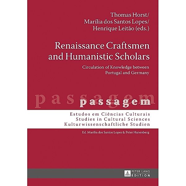 Renaissance Craftsmen and Humanistic Scholars, Marilia dos Santos Lopes, Thomas Horst, Henrique Leitao