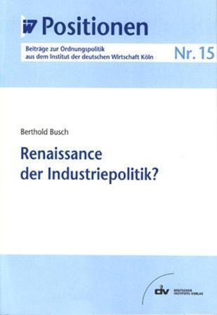 Renaissance der Industriepolitik?