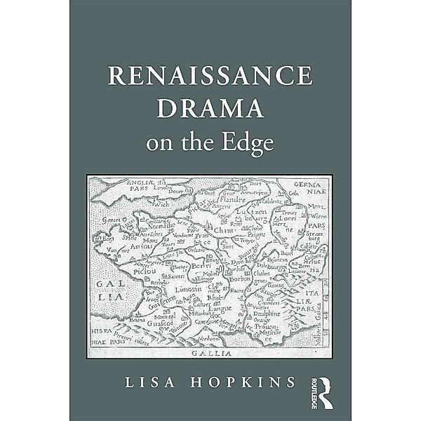 Renaissance Drama on the Edge, Lisa Hopkins