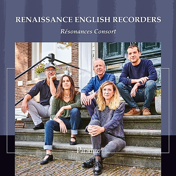 Renaissance English Recorders, Sempé, Fortin, Résonances Consort