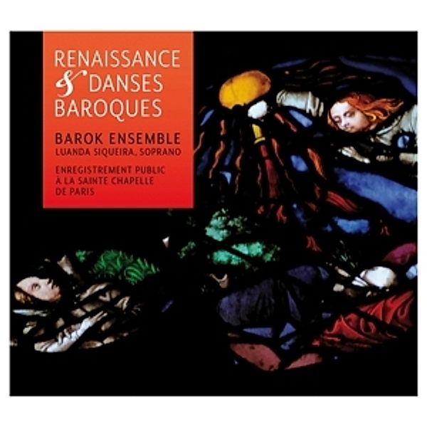 Renaissance Et Danses Baroques, Luanda Siqueira, Barok Ensemble