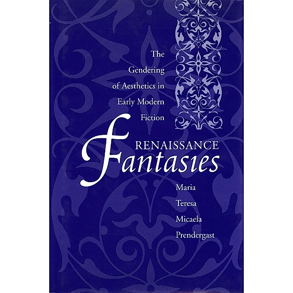 Renaissance Fantasies, Maria Teres Micaela Prendergast