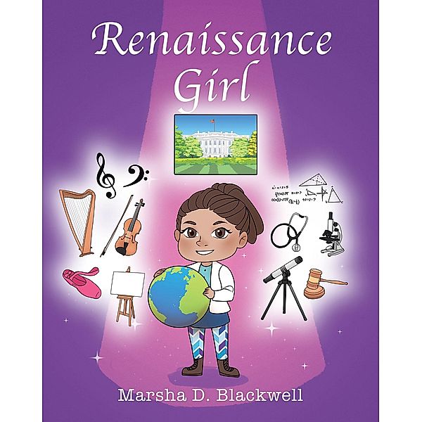 Renaissance Girl, Marsha D. Blackwell