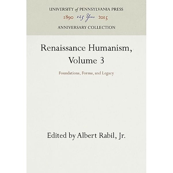 Renaissance Humanism, Volume 3