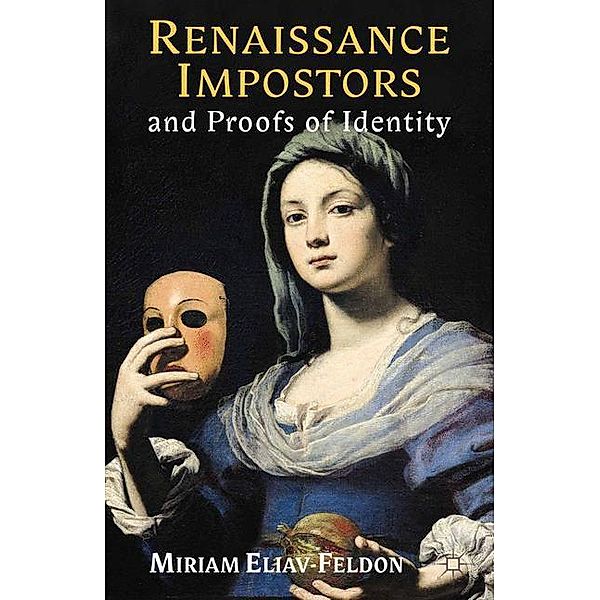 Renaissance Impostors and Proofs of Identity, M. Eliav-Feldon