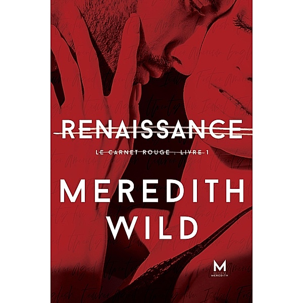 Renaissance / Le Carnet rouge Bd.1, Meredith Wild