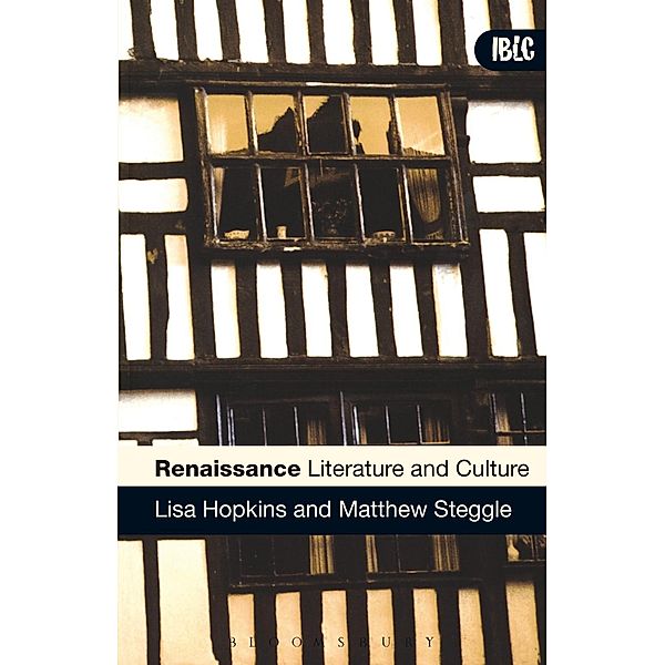 Renaissance Literature and Culture, Lisa Hopkins, Matthew Steggle