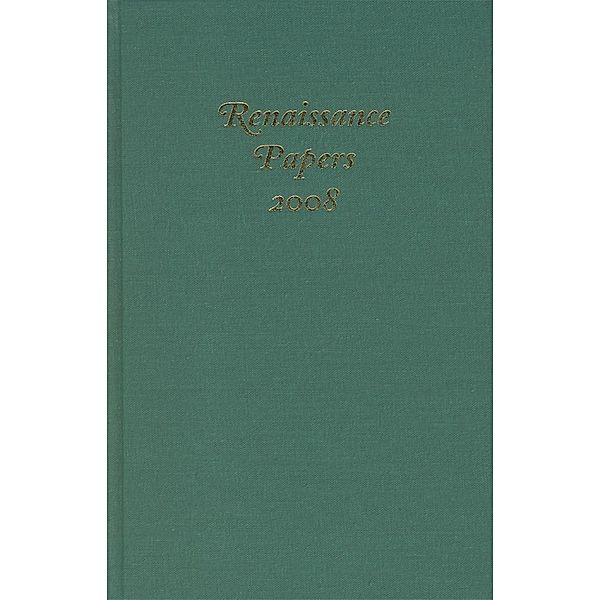 Renaissance Papers 2008 / Renaissance Papers Bd.13