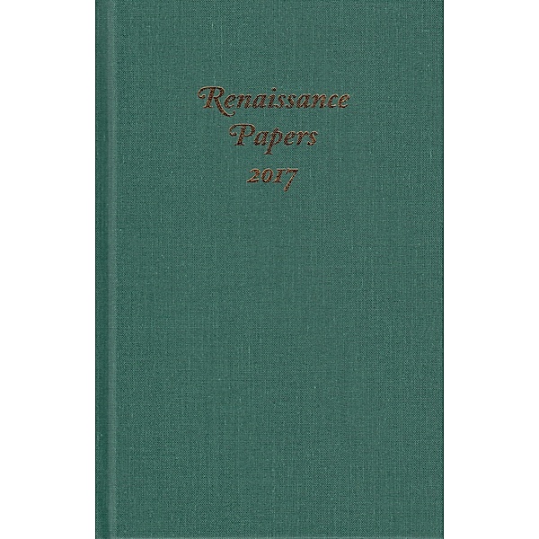Renaissance Papers 2017 / Renaissance Papers Bd.22