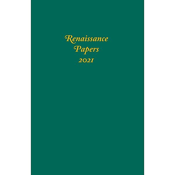 Renaissance Papers 2021 / Renaissance Papers Bd.26