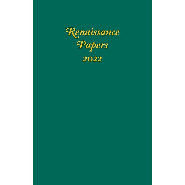 Renaissance Papers 2022 / Renaissance Papers Bd.27