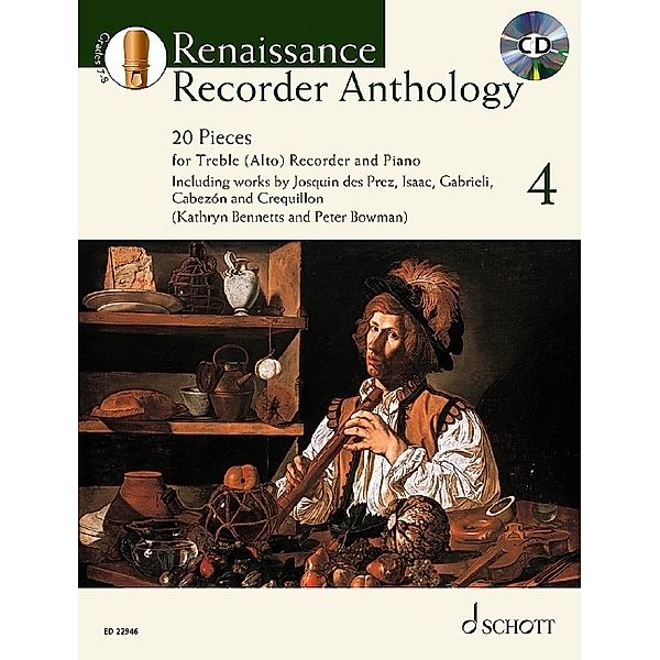 Renaissance Recorder Anthology, Sopran-/Alt-Blockflöte und Klavier, m. Audio-CD.Vol.4, Kathryn Bennetts, Peter Bowman