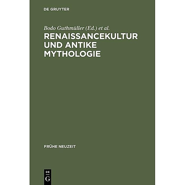 Renaissancekultur und antike Mythologie / Frühe Neuzeit Bd.50