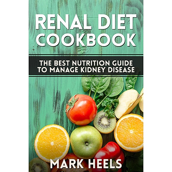 Renal Diet, Mark Heels