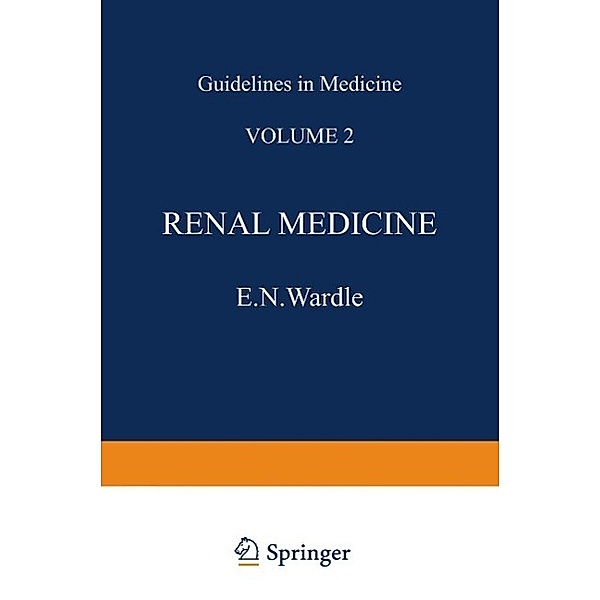 Renal Medicine / Guidelines in Medicine Bd.2, E. N. Wardle