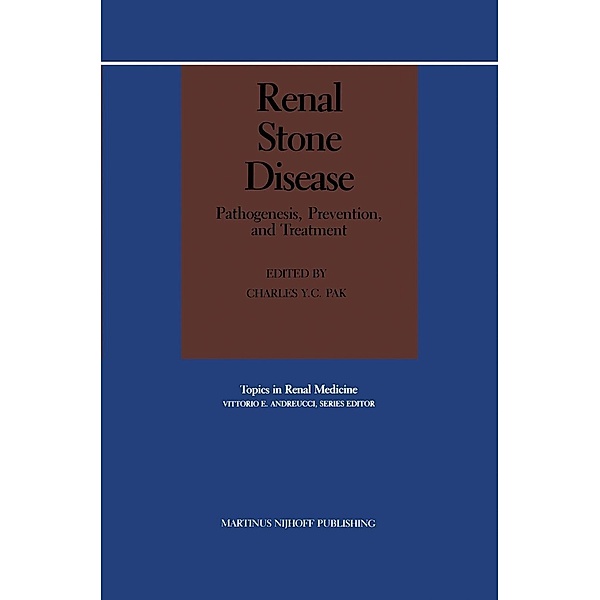 Renal Stone Disease / Topics in Renal Medicine Bd.5