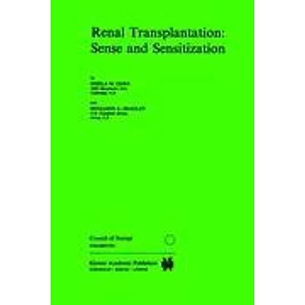 Renal Transplantation: Sense and Sensitization, S. M. Gore, B. A. Bradley