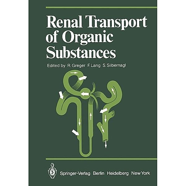 Renal Transport of Organic Substances / Proceedings in Life Sciences