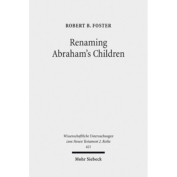 Renaming Abraham's Children, Robert B. Foster