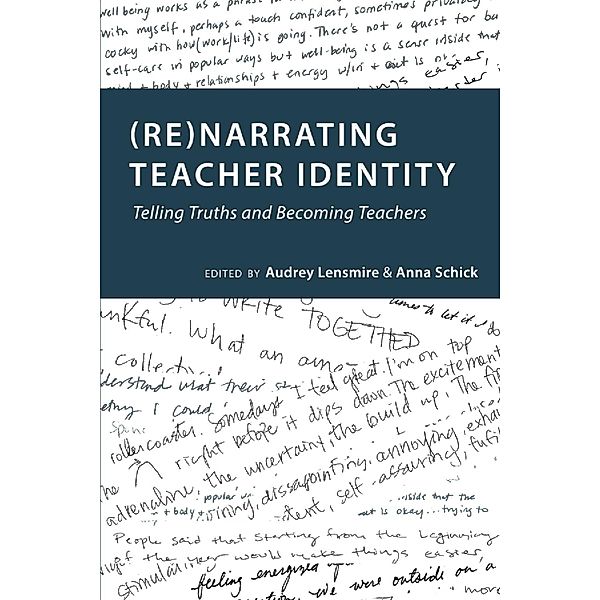 (Re)narrating Teacher Identity / Social Justice Across Contexts in Education Bd.6