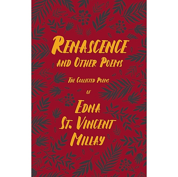 Renascence and Other Poems, Edna St. Vincent Millay