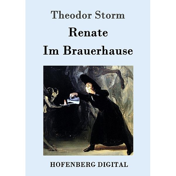 Renate / Im Brauerhause, Theodor Storm