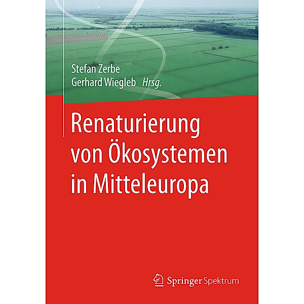 Renaturierung von Ökosystemen in Mitteleuropa