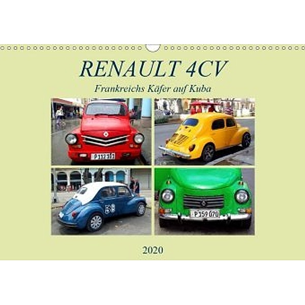 RENAULT 4CV - Frankreichs Käfer auf Kuba (Wandkalender 2020 DIN A3 quer), Henning von Löwis of Menar