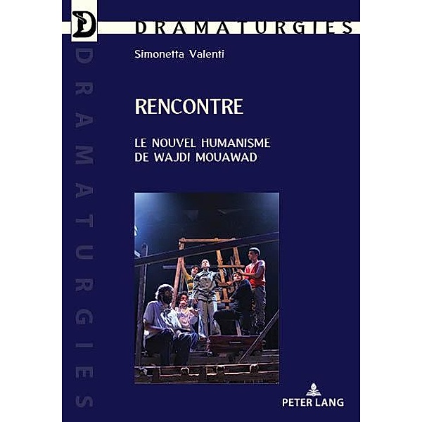 Rencontre / Dramaturgies Bd.39, Simonetta Valenti