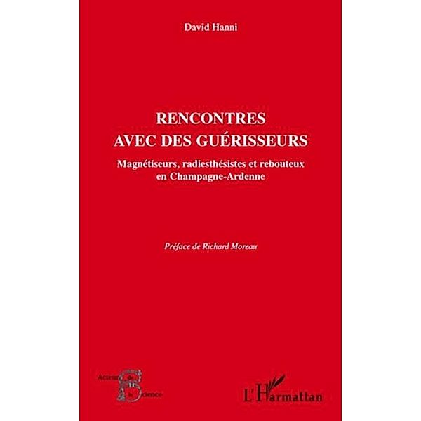 Rencontres avec des guerisseurs / Hors-collection, Marc S. Masse