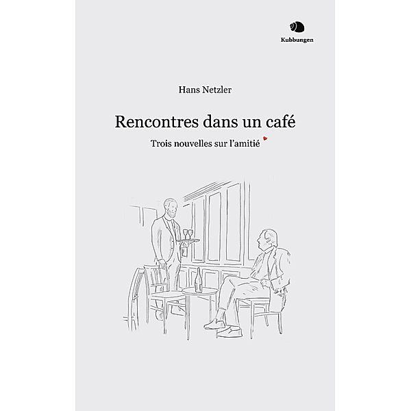 Rencontres dans un café, Hans Netzler