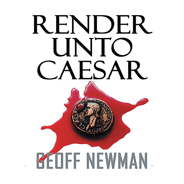 Render Unto Caesar, Geoff Newman