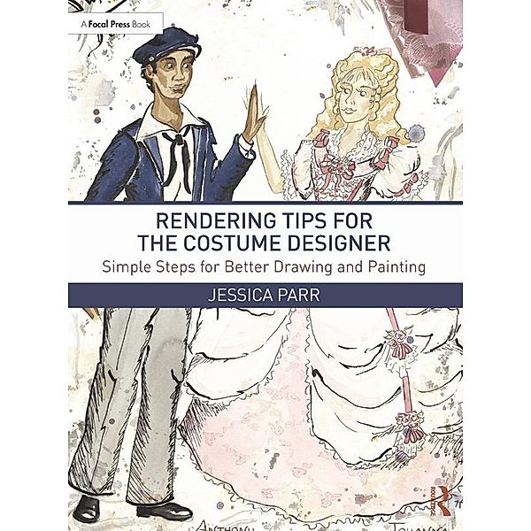 Rendering Tips for the Costume Designer, Jessica Parr