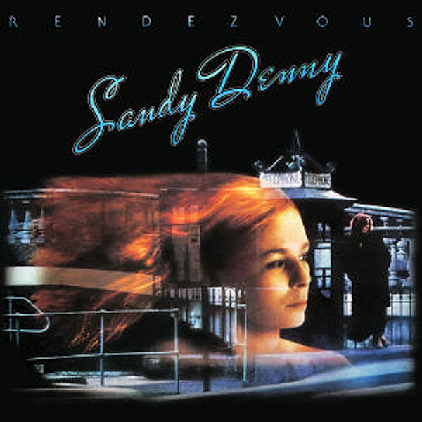 Rendezvous, Sandy Denny