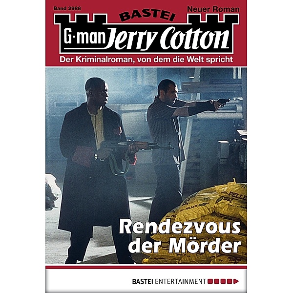 Rendezvous der Mörder / Jerry Cotton Bd.2988, Jerry Cotton