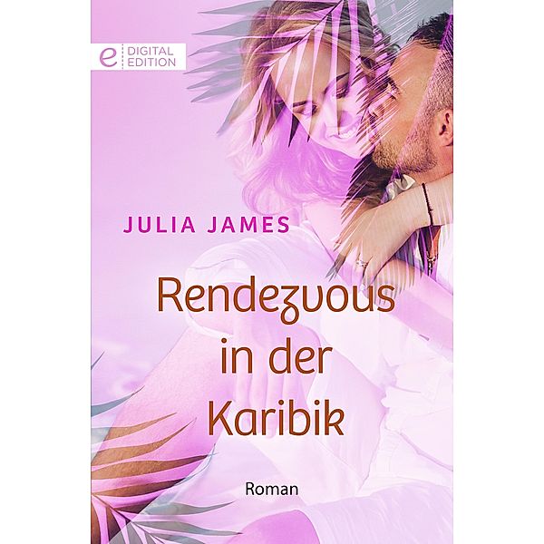 Rendezvous in der Karibik, JULIA JAMES