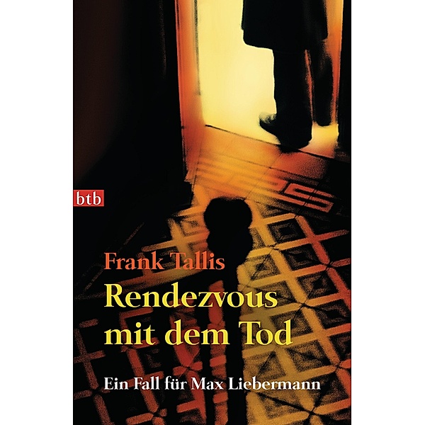 Rendezvous mit dem Tod / Ein Fall für Max Liebermann Bd.5, Frank Tallis