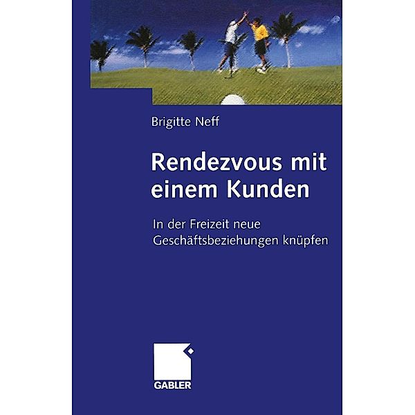 Rendezvous mit einem Kunden, Brigitte Neff