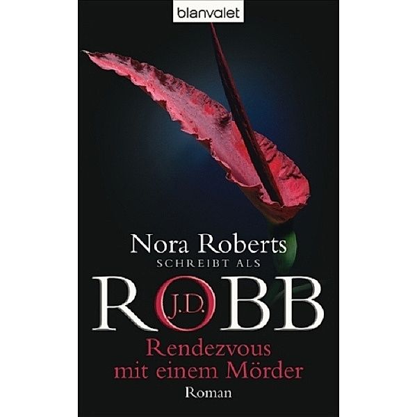 Rendezvous mit einem Mörder / Eve Dallas Bd.1, J. D. Robb