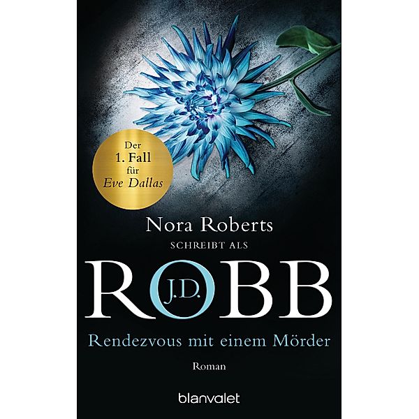 Rendezvous mit einem Mörder / Eve Dallas Bd.1, J. D. Robb