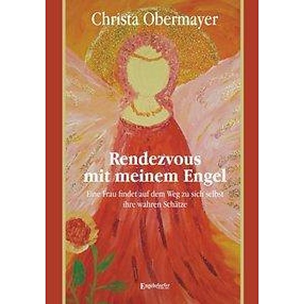 Rendezvous mit meinem Engel, Christa Obermayer