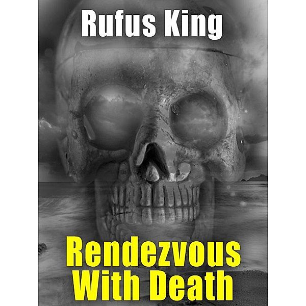 Rendezvous With Death / Wildside Press, Rufus King