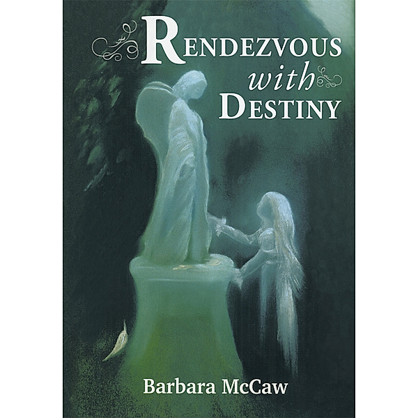 Rendezvous with Destiny, Barbara McCaw