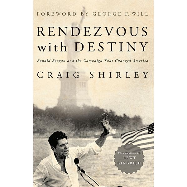 Rendezvous with Destiny, Craig Shirley